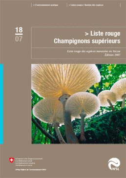 Cover Liste Rouge des espèces menacées en Suisse: Champignons supérieurs. Édition 2007. 94 p.