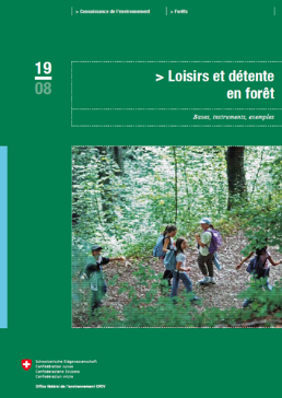 Cover Loisirs et détente en forêt. Bases, instruments, exemples. 2008. 69 p.