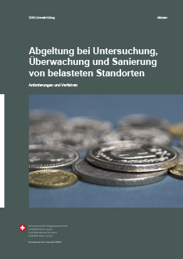 Cover Abgeltung bei Untersuchung, Überwachung und Sanierung von belasteten Standorten