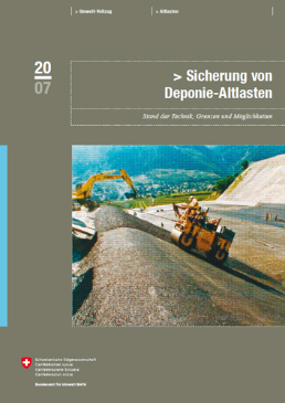 Cover Sicherung von Deponie-Altlasten. Stand der Technik, Grenzen und Möglichkeiten. 2007. 63 S.