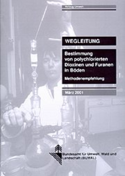 Cover Bestimmung von polychlorierten Dioxinen und Furanen in Böden. Wegleitung, Methodenempfehlung. 2001. 44 S.