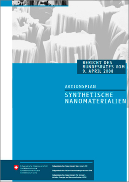 Cover Aktionsplan "Synthetische Nanomaterialien". Bericht des Bundesrates vom 9. April 2008. 16 S.