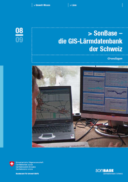 SonBASE – die GIS-Lärmdatenbank der Schweiz