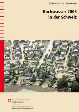 Cover Hochwasser 2005 in der Schweiz. Synthesebericht zur Ereignisanalyse. 2008. 22 S.