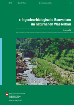 Cover Ingenieurbiologische Bauweisen im naturnahen Wasserbau