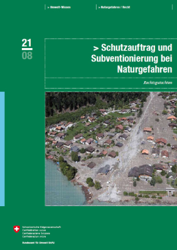 Cover Schutzauftrag und Subventionierung bei Naturgefahren. Rechtsgutachten. 2008. 121 S.