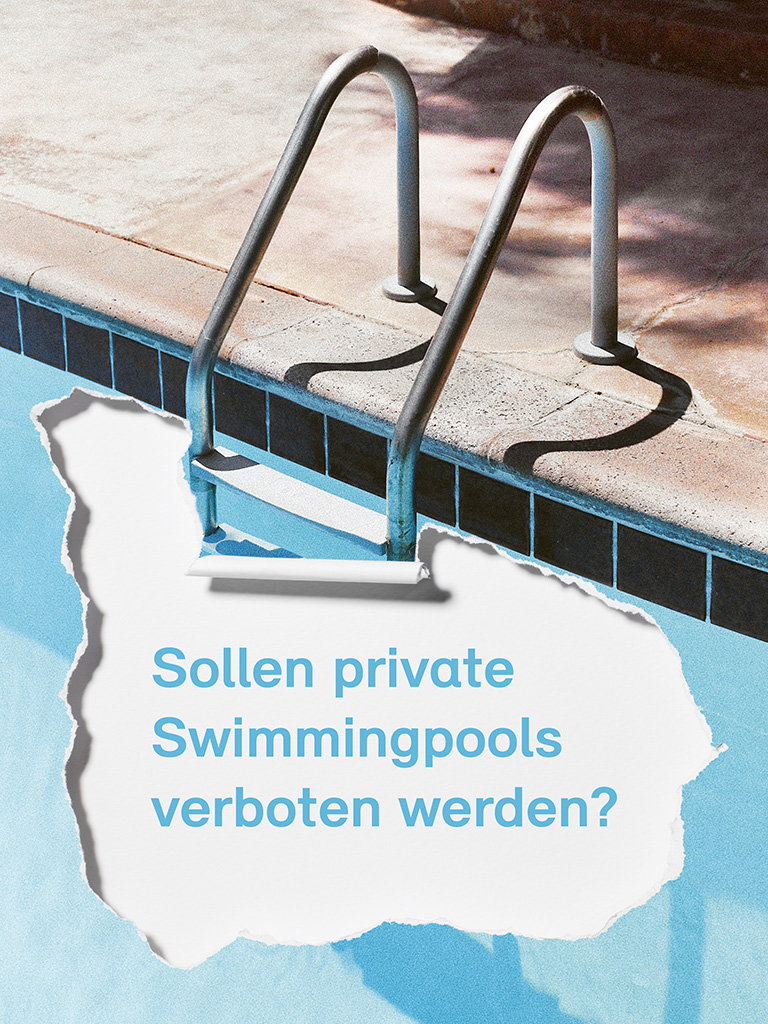 Sollen private Swimmingpools verboten werden?