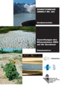 Cover Auswirkungen des Hitzesommers 2003 auf die Gewässer. Dokumentation. 2004. 176 S.