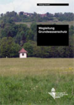 Cover Wegleitung Grundwasserschutz. 2004. 133 S.