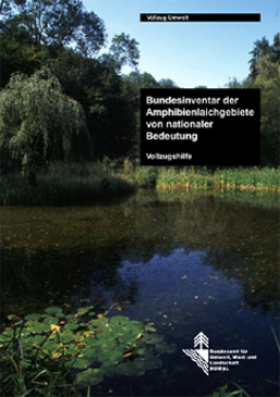 Cover Bundesinventar der Amphibienlaichgebiete von nationaler Bedeutung. Vollzugshilfe. 2002. 75 S.