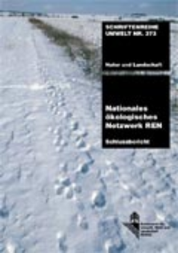 Cover Nationales ökologisches Netzwerk REN. Schlussbericht. Eine Vision für einen landesweit vernetzten Lebensraum. 2004. 131 S.