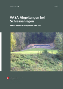Cover VASA-Abgeltungen bei Schiessanlagen. Mitteilung des BAFU als Vollzugsbehörde. 2016