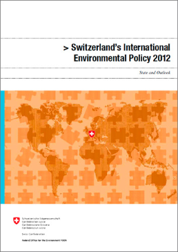 Cover Switzerland’s International Environmental Policy 2012