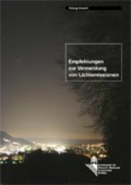 Cover Empfehlungen zur Vermeidung von Lichtemissionen. Ausmass, Ursachen und Auswirkungen auf die Umwelt. 2005. 38 S.