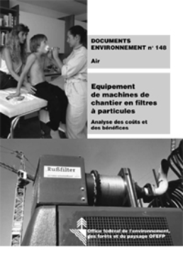 Cover Equipement de machines de chantier en filtres à particules. Analyse des coûts et des bénéfices. 2003. 52 p.