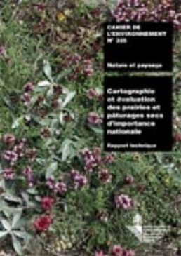 Cover Cartographie et évaluation des prairies et pâturages secs d'importance nationale. Rapport technique. 2001. 251 p.
