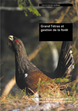 Cover Grand Tétras et gestion de la forêt. 2001. 21 p.