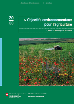 Cover Objectifs environnementaux pour l'agriculture. A partir de bases légales existantes. 2008. 221 p.