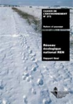 Cover Réseau écologique national REN. Rapport final. Une vision pour l'interconnexion des espaces vitaux en Suisse. 2004. 132 p.