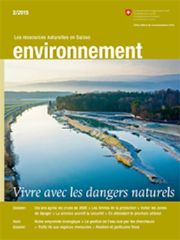 Magazine «environnement» 2/2015 Vivre avec les dangers naturels
