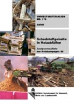 Cover Schadstoffgehalte in Holzabfällen. Analyseresultate der Holzkampagne 98. 2004. 124S.