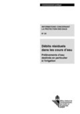 Cover Débits résiduels dans les cours d'eau. Prélèvements d'eau destinés en particulier à l'irrigation. 1997. 56 p.
