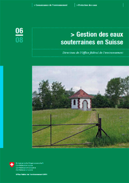 Cover Gestion des eaux souterraines en Suisse. Directives de l'Office fédéral de l'environnement. 2008. 40 p.