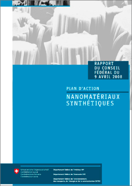 Cover Plan d'action "Nanomatériaux synthétiques". Rapport du Conseil fédéral 9 avril 2008. 16 p.