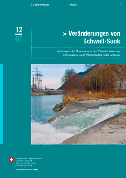 Cover Veränderungen von Schwall-Sunk. Hydrologische Datenanalyse zur Charakterisierung von Schwall-Sunk Phänomenen in der Schweiz. 2007. 110 S.