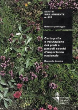 Cover Cartografia e valutazione dei prati e pascoli secchi d'importanza nazionale. Rapporto tecnico. 2001. 251 p.