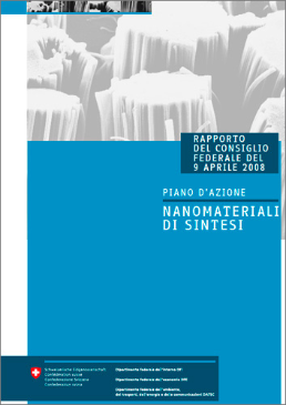 Cover Piano d'azione "Nanomateriali di sintesi". Rapporto del Consiglio federale del 9 aprile 2008. 16 p.